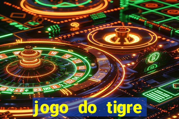 jogo do tigre plataforma nova