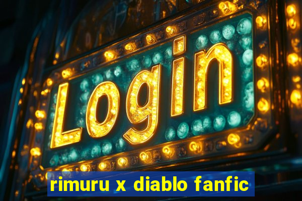 rimuru x diablo fanfic