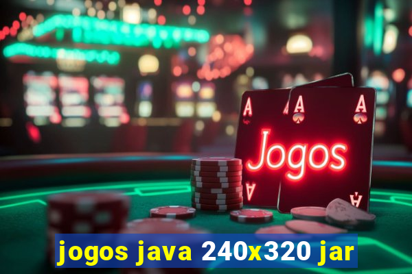 jogos java 240x320 jar