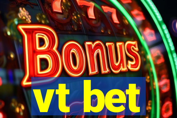 vt bet