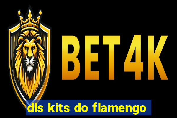 dls kits do flamengo