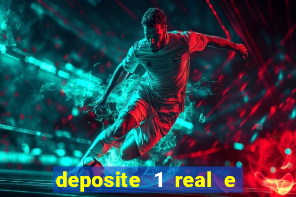 deposite 1 real e ganhe 10 vai de bet