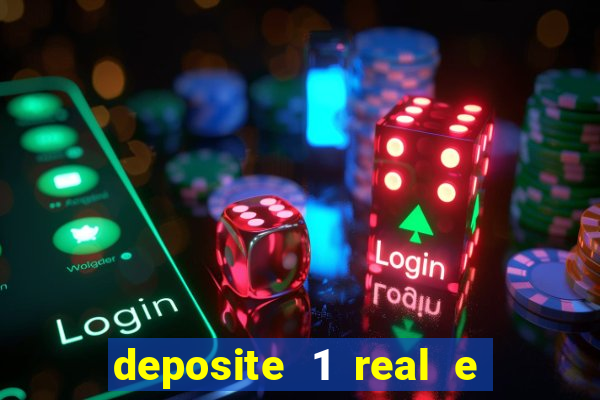 deposite 1 real e ganhe 10 vai de bet