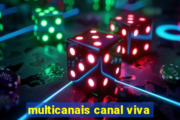 multicanais canal viva