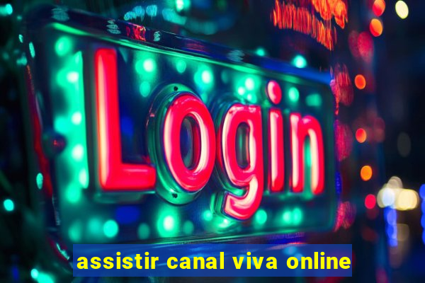 assistir canal viva online