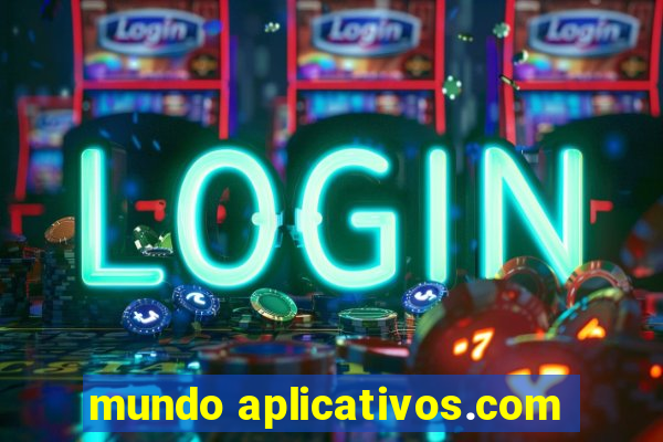 mundo aplicativos.com