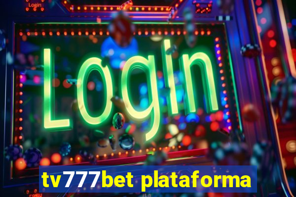 tv777bet plataforma