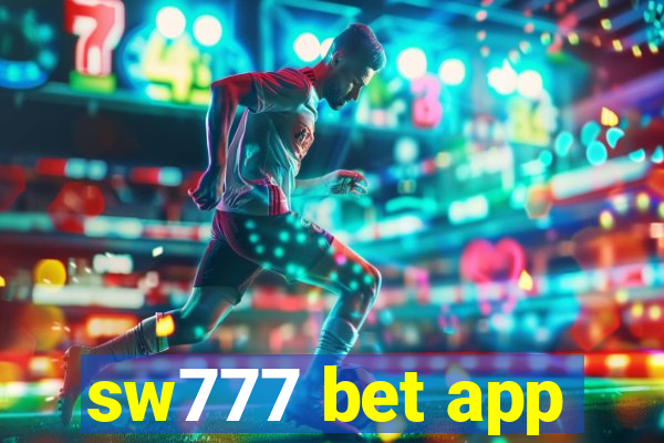 sw777 bet app