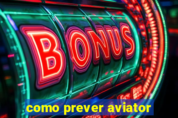 como prever aviator