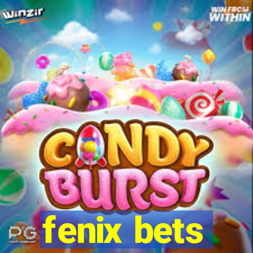 fenix bets