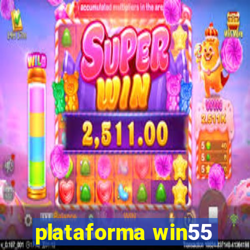 plataforma win55