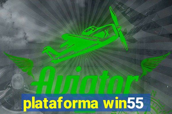 plataforma win55