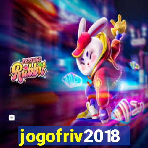 jogofriv2018