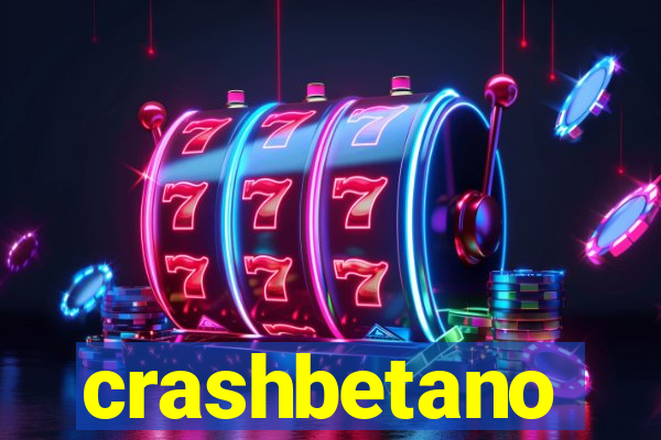 crashbetano