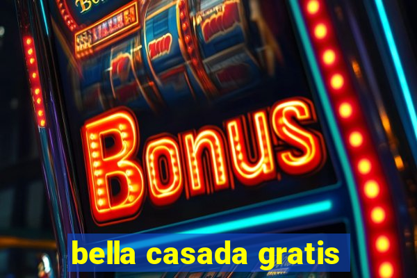 bella casada gratis