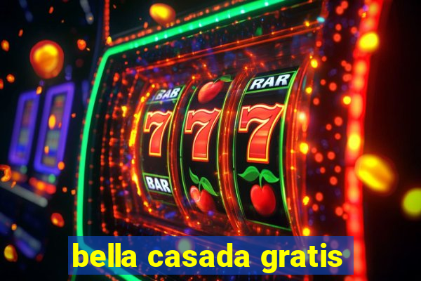 bella casada gratis