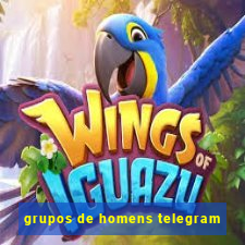 grupos de homens telegram