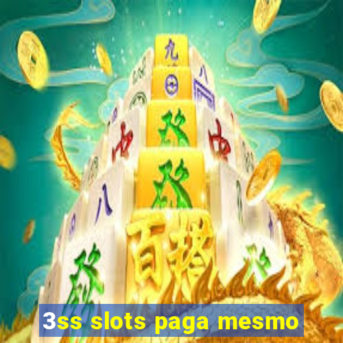 3ss slots paga mesmo