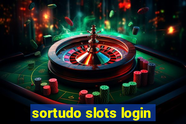 sortudo slots login