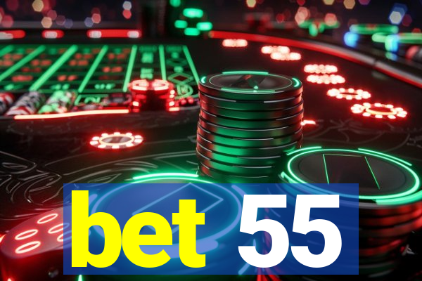 bet 55