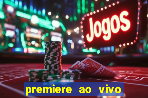 premiere ao vivo gratis futebol