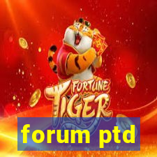 forum ptd