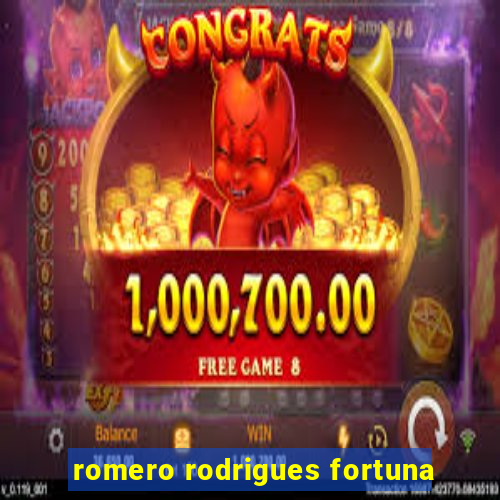 romero rodrigues fortuna