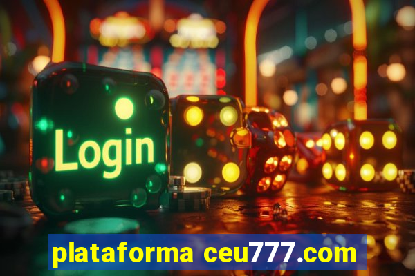 plataforma ceu777.com