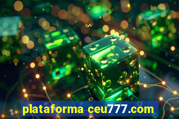 plataforma ceu777.com