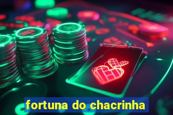 fortuna do chacrinha