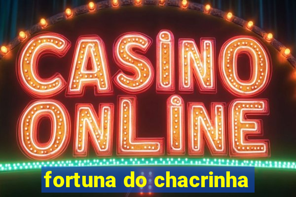 fortuna do chacrinha