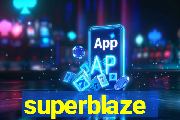 superblaze