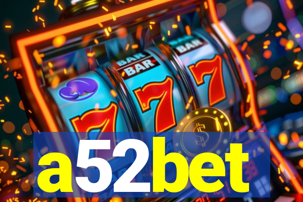 a52bet