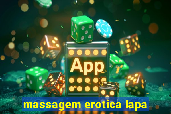 massagem erotica lapa