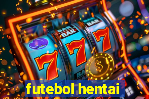 futebol hentai