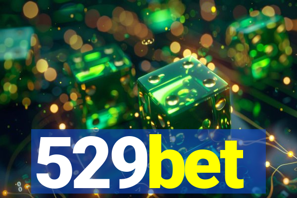 529bet