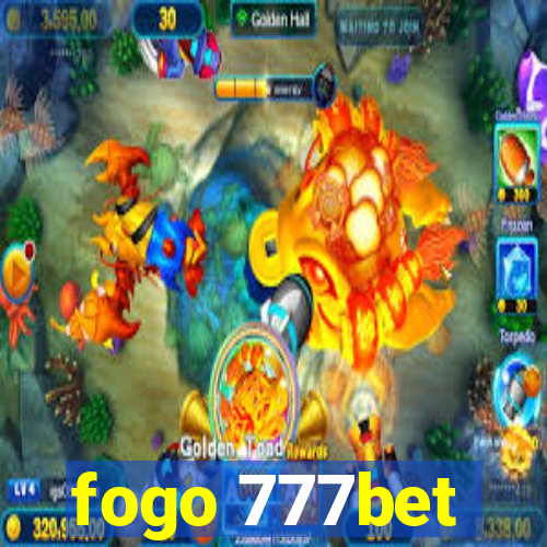 fogo 777bet