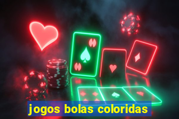 jogos bolas coloridas