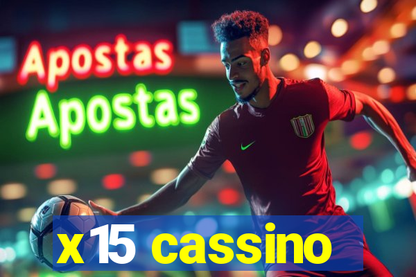 x15 cassino