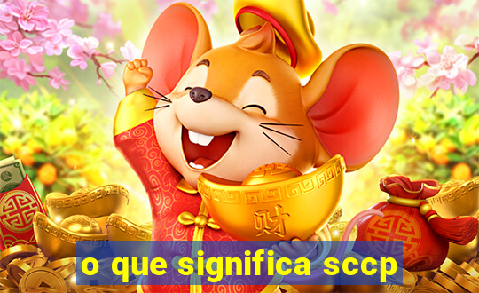 o que significa sccp