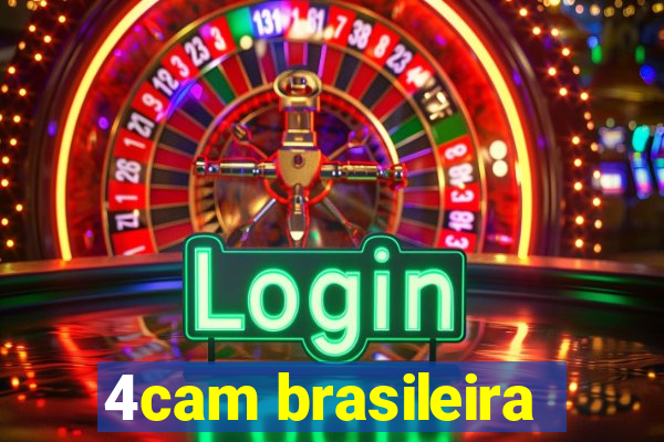 4cam brasileira