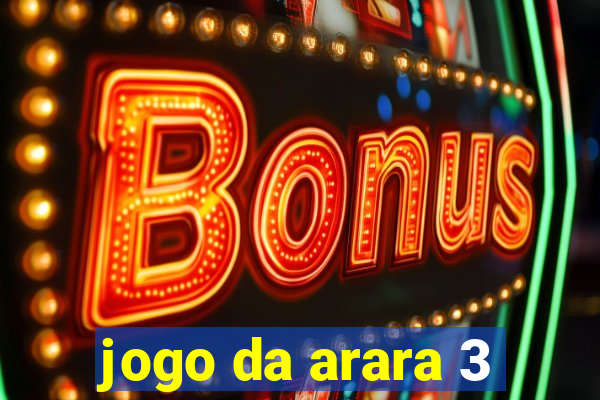 jogo da arara 3