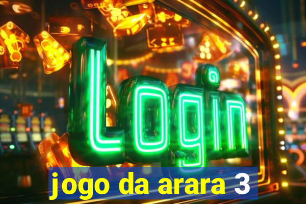 jogo da arara 3