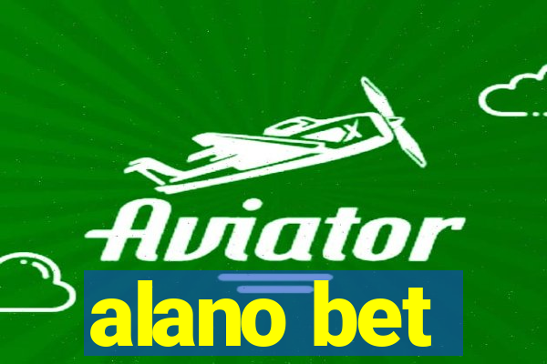 alano bet