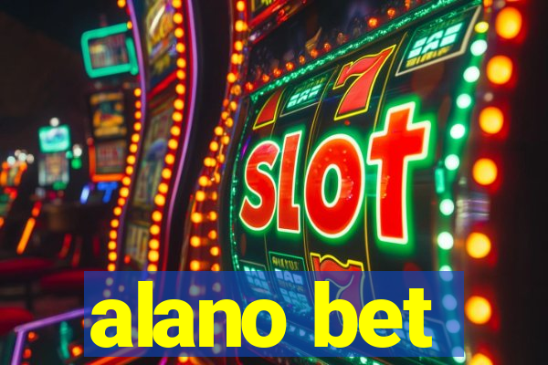 alano bet