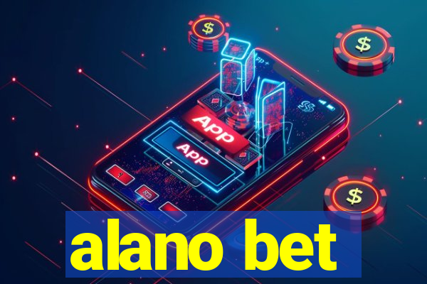 alano bet