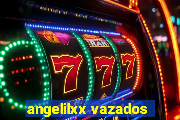 angelilxx vazados