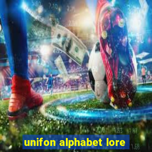 unifon alphabet lore