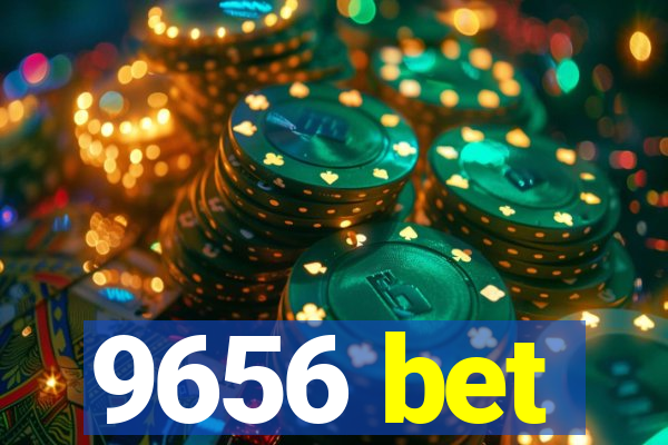 9656 bet