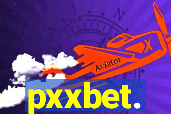 pxxbet.